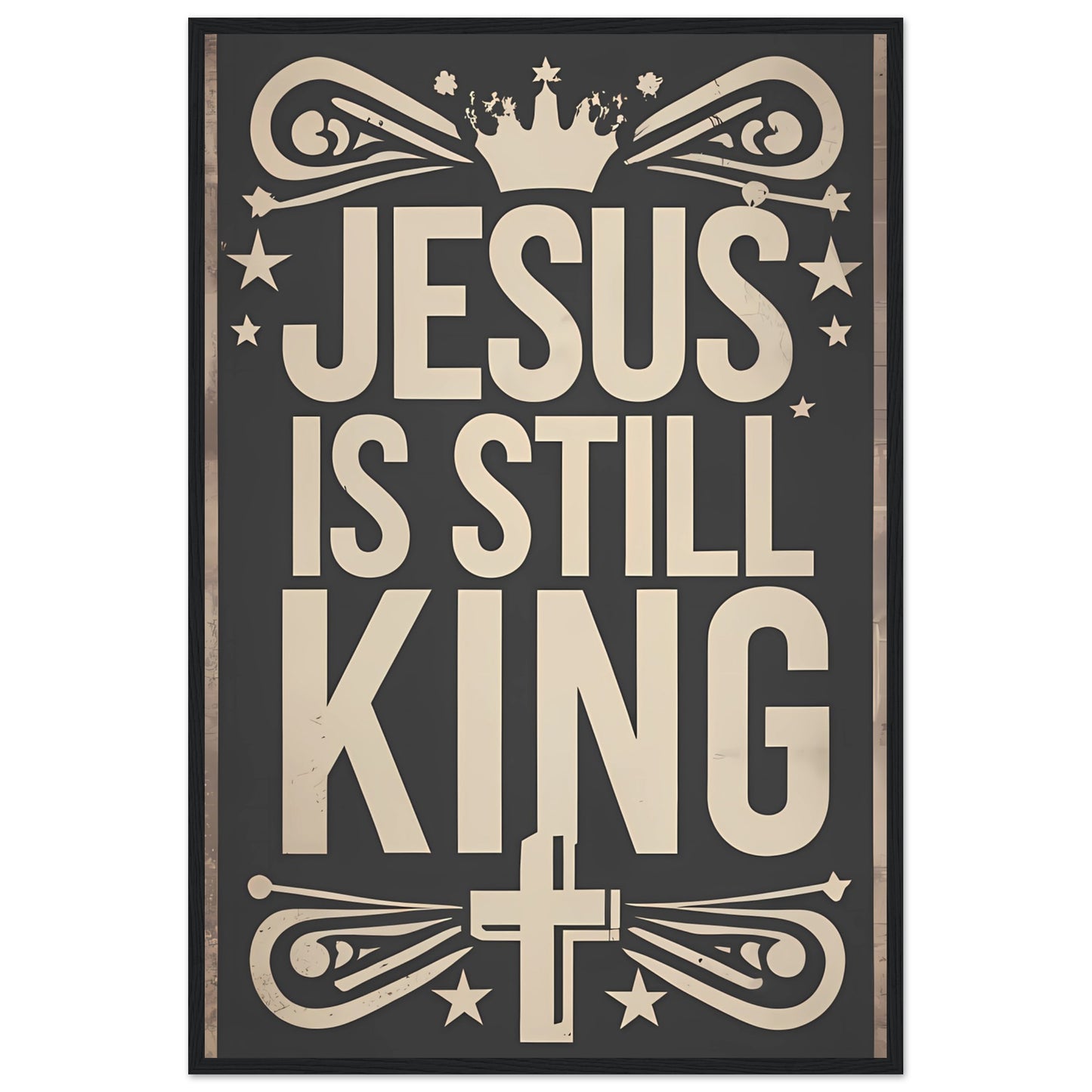 Jesus is Still King Framed Print