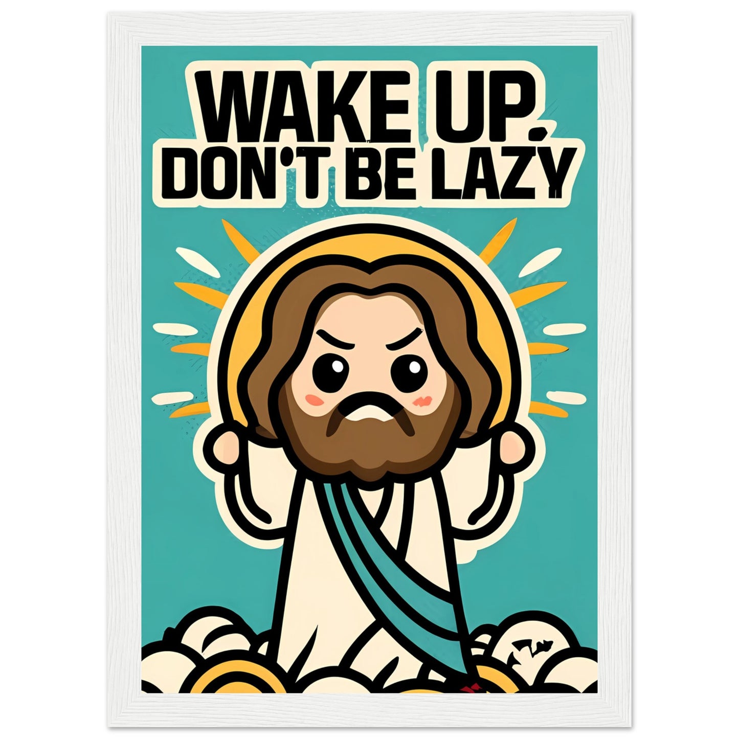 Wake Up, Don't Be Lazy Chibi Cartoon Kawaii Jesus Sunrise Framed Poster