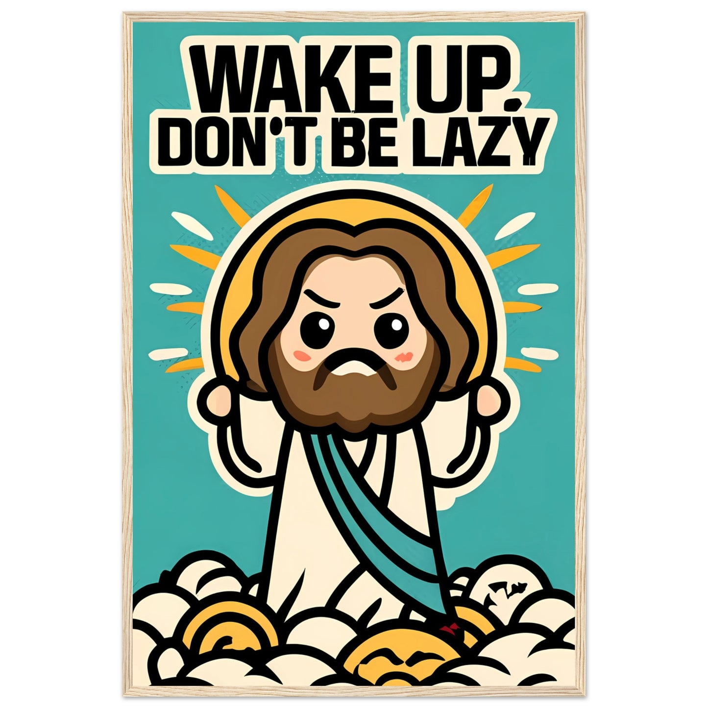 Wake Up, Don't Be Lazy Chibi Cartoon Kawaii Jesus Sunrise Framed Poster
