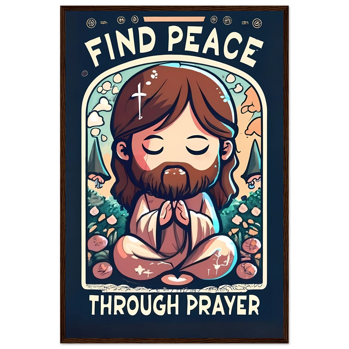 Cartoon Jesus Find Peace Through Prayer Framed Poster