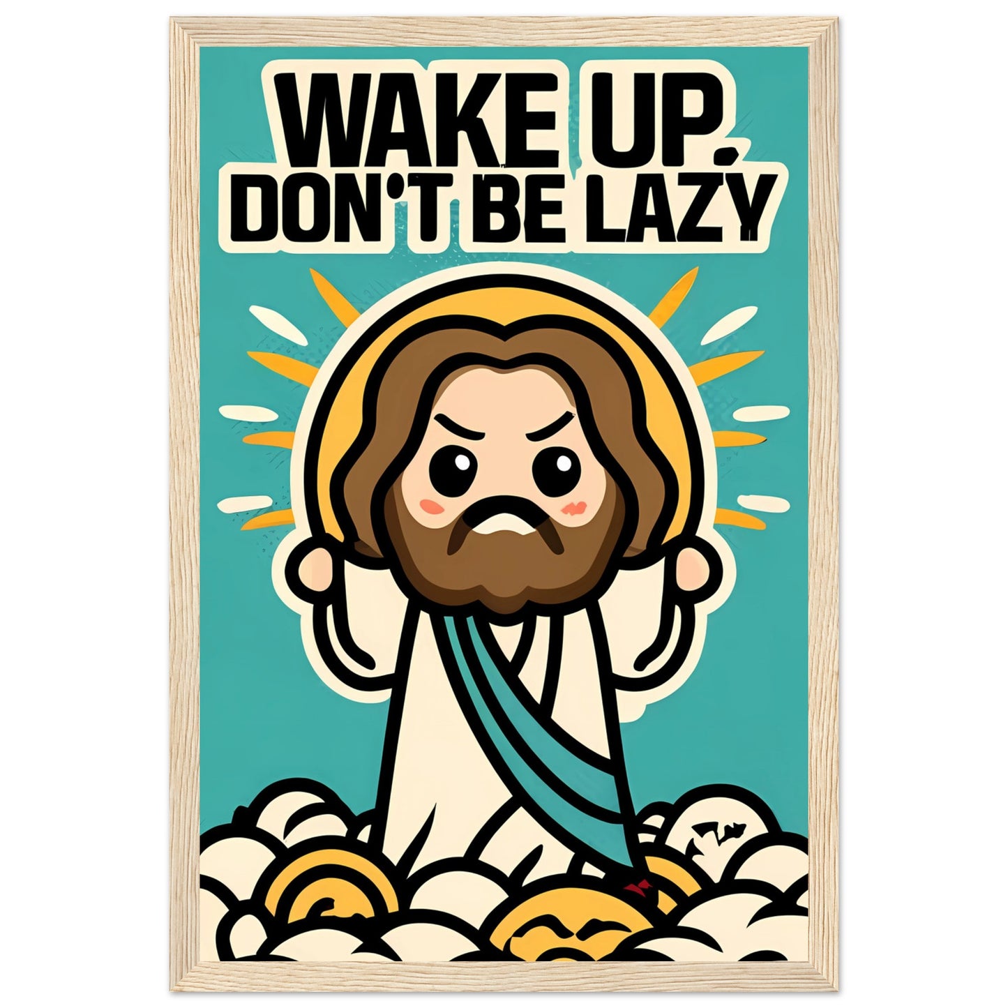 Wake Up, Don't Be Lazy Chibi Cartoon Kawaii Jesus Sunrise Framed Poster