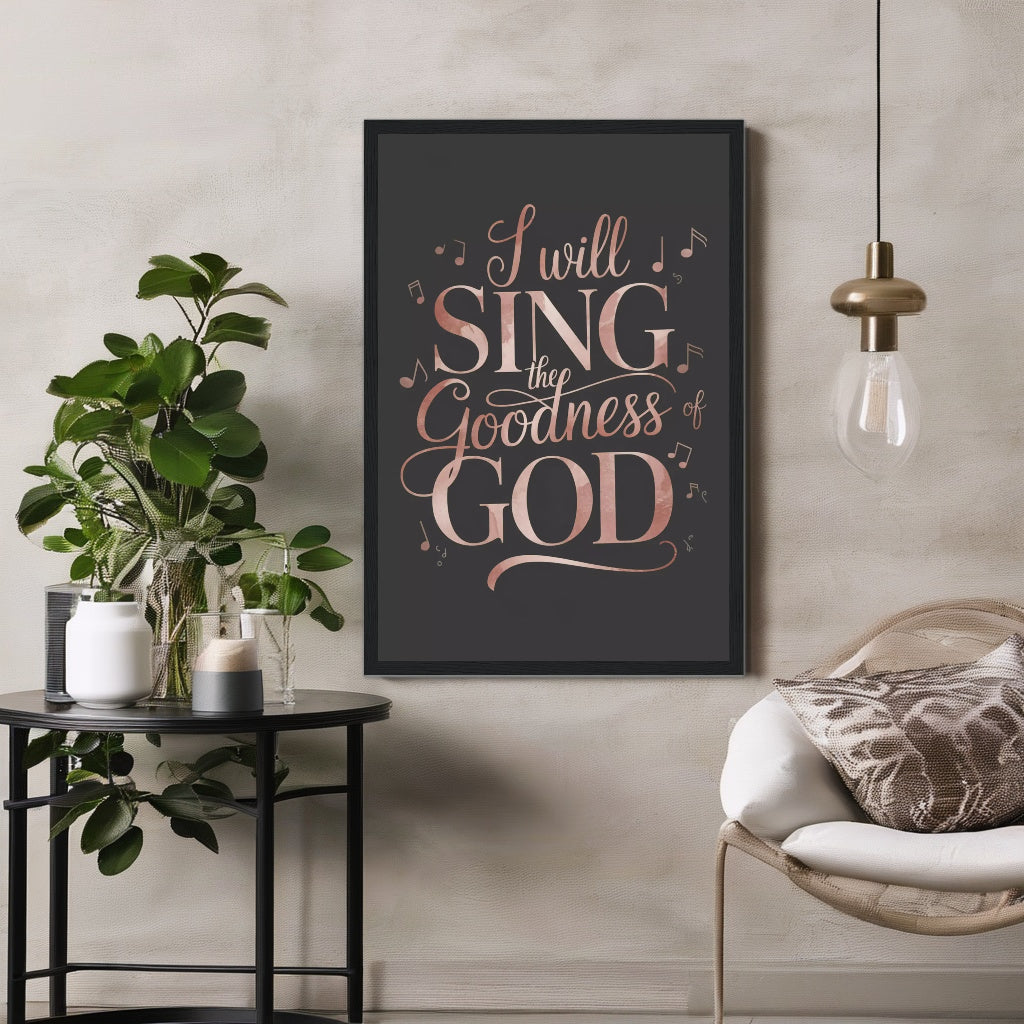 I Will Sing The Goodness of God | Modern Christian Wall Art
