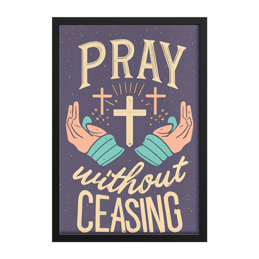 Pray Without Ceasing Retro Style Framed Print