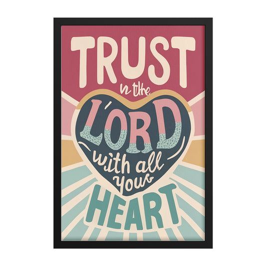 Trust in the Lord with All Your Heart Retro Style Framed Print