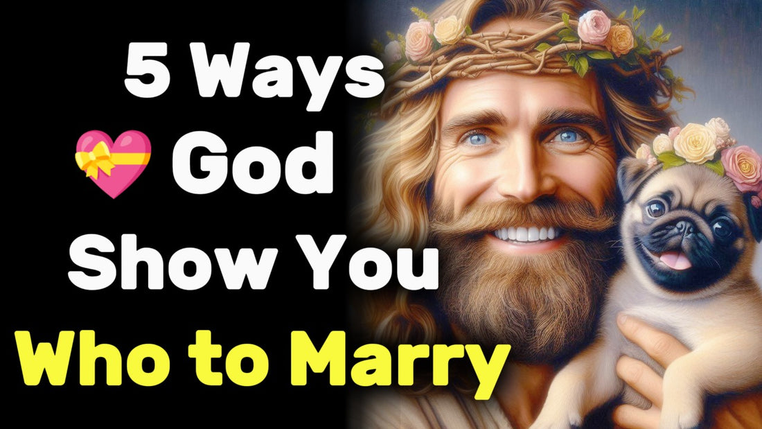 5 Ways God Reveals Who You Should Marry. God Message 08 NOV 2024