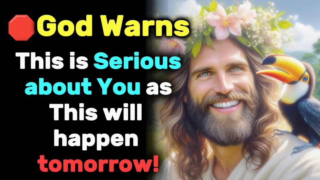 God Warns: This is Serious about You as This will happen tomorrow!