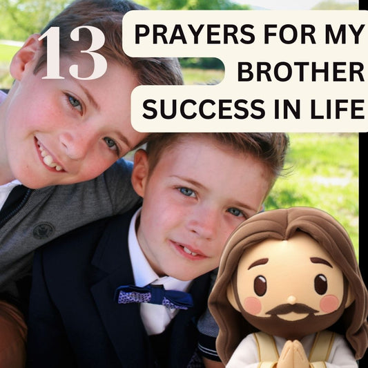 13 prayers for my brother success in life