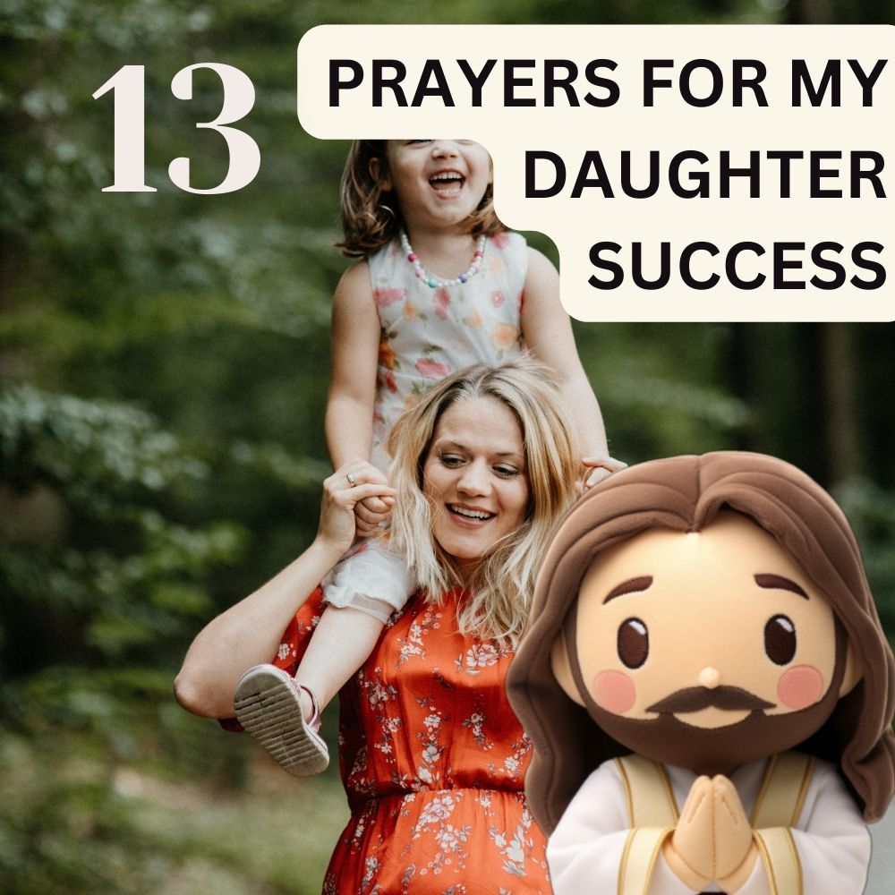 13 prayers for my daughter success