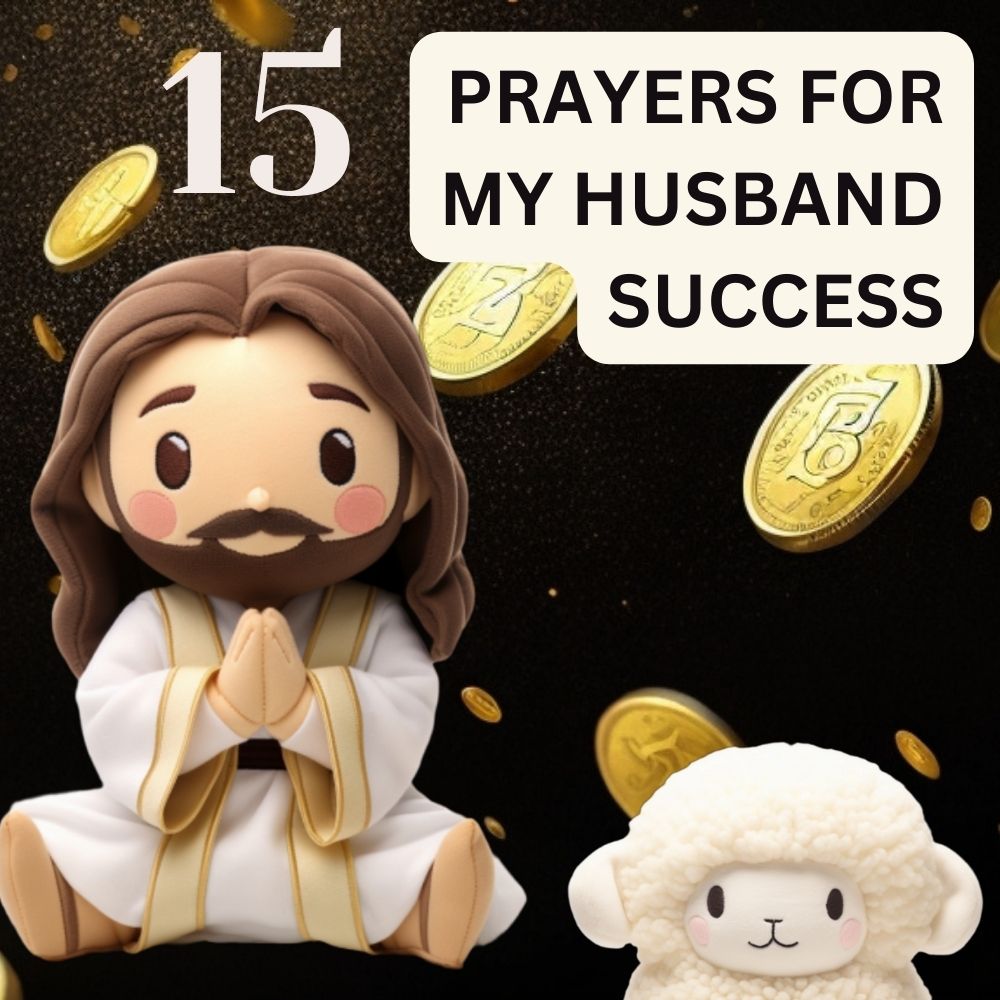 15 Prayers for my Husband Success