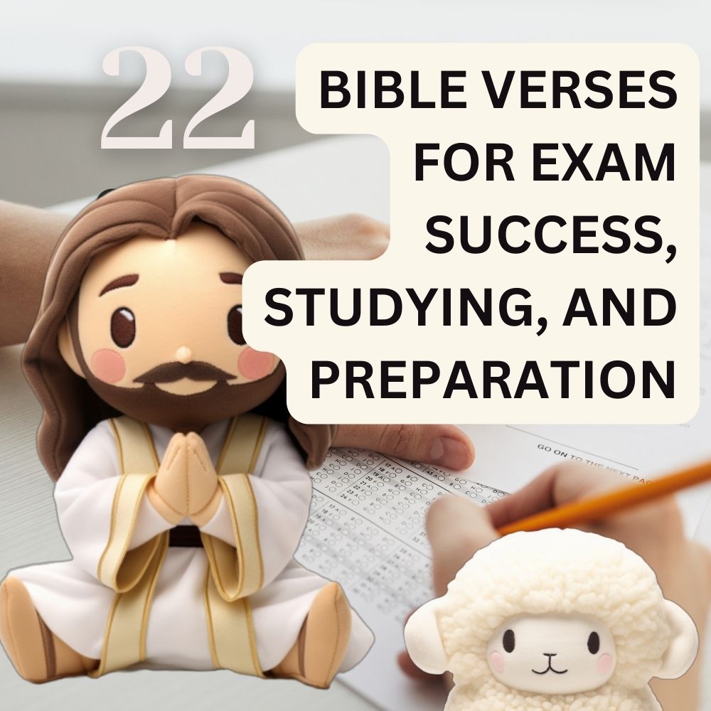 22 Bible verses for exam success, studying, and preparation