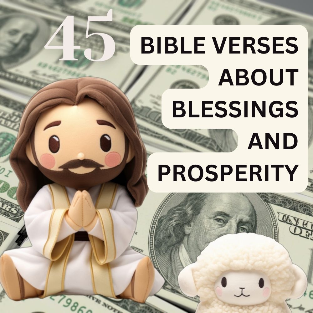 45 Bible Verses About Blessings and Prosperity