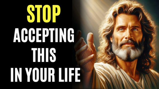 Stop Accepting This in Your Life – You’re Missing Out on God’s Best! God Message Today