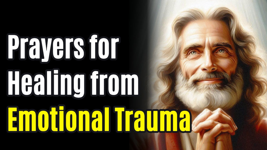 Prayers for Healing from Emotional Trauma: Finding Peace and Recovery Through Faith