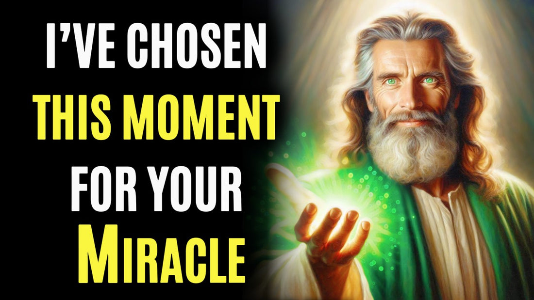 I’ve Chosen This Moment for Your Miracle! God Message Today