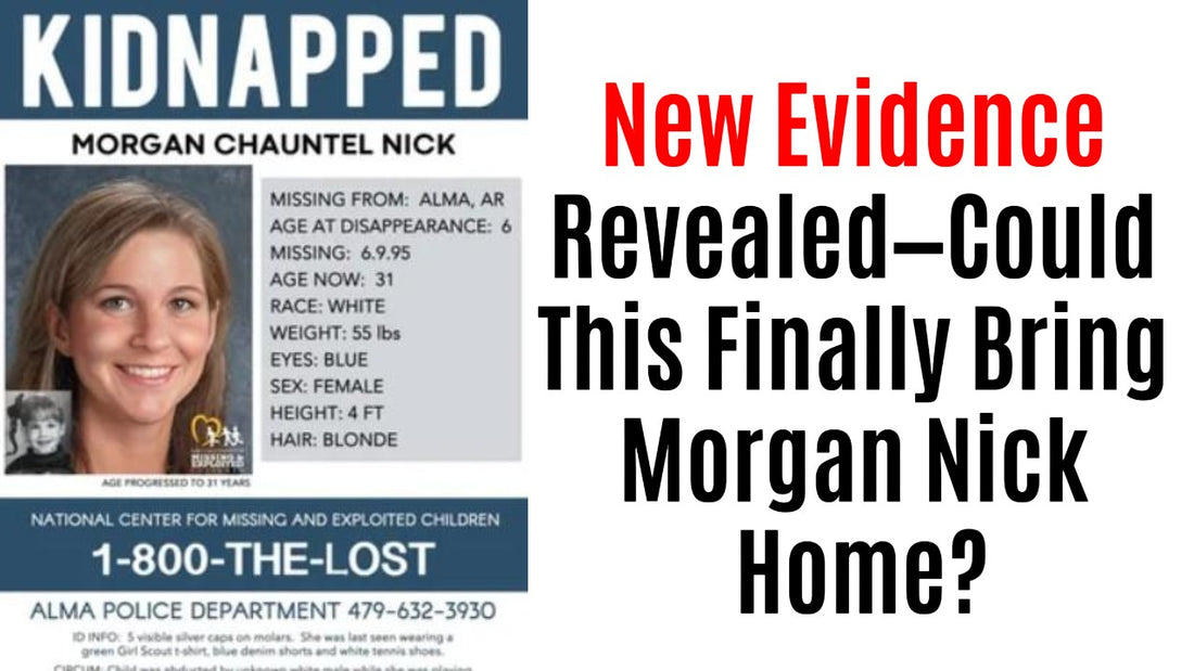 Alma Police Announce Major Development in the 1995 Morgan Nick Kidnapping Case: A Christian Mother's Perspective on Justice, Hope, and Perseverance