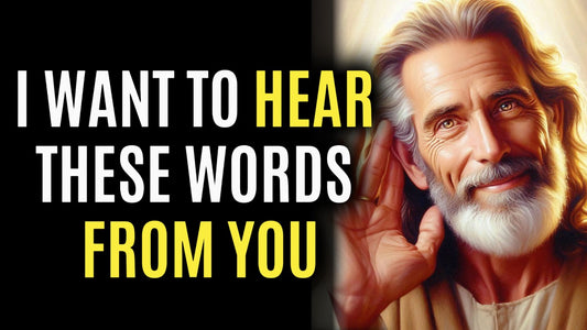 God Wants to Hear These Words from You! God's Message Now