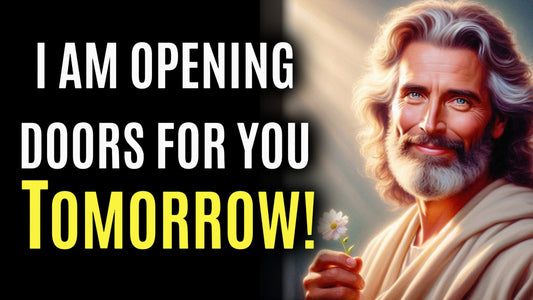 God is Opening Doors For You Tomorrow! God's Message Now