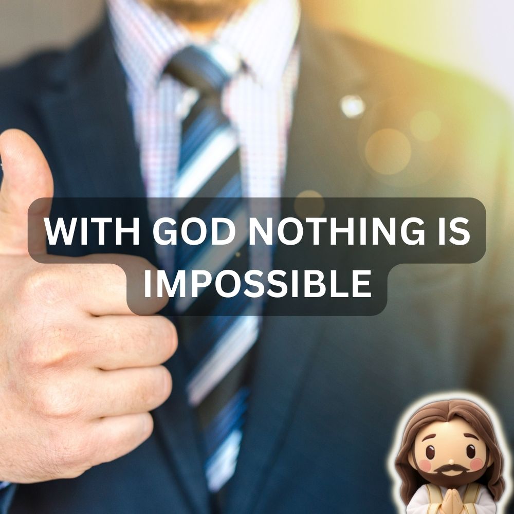 With God Nothing Is Impossible: Luke 1:37
