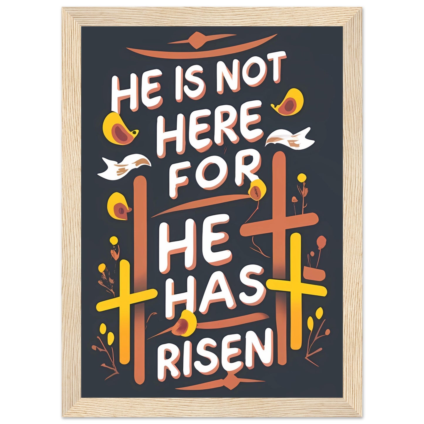 He Is Not Here, For He Has Risen Framed Typography Poster