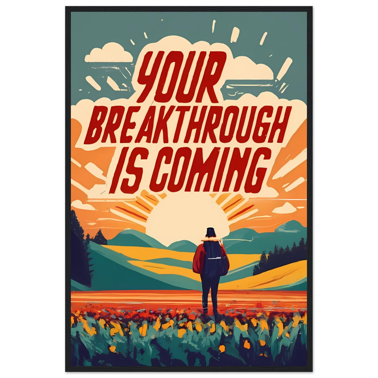 Your Breakthrough is Coming Retro Style Framed Poster