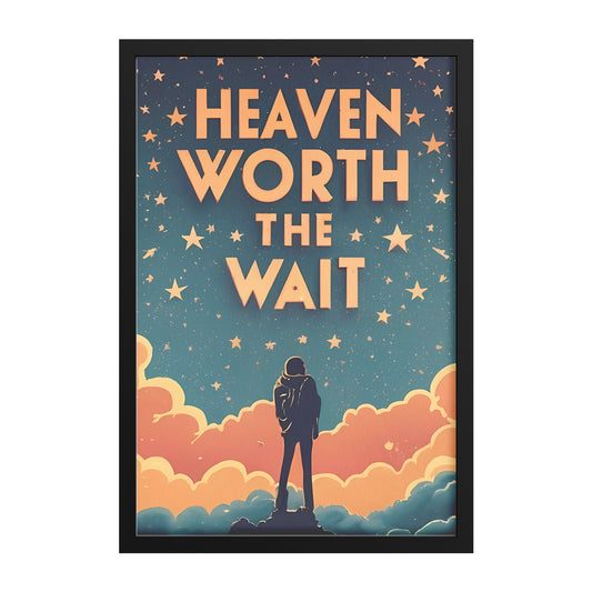 Heaven: Worth the Wait Retro Style Starry Night Sky Framed Poster