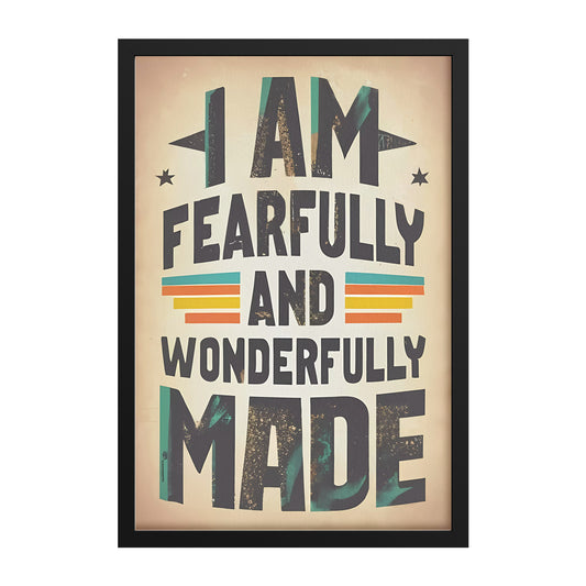 I am Fearfully and Wonderfully Made Retro Framed Poster Psalm 139:14