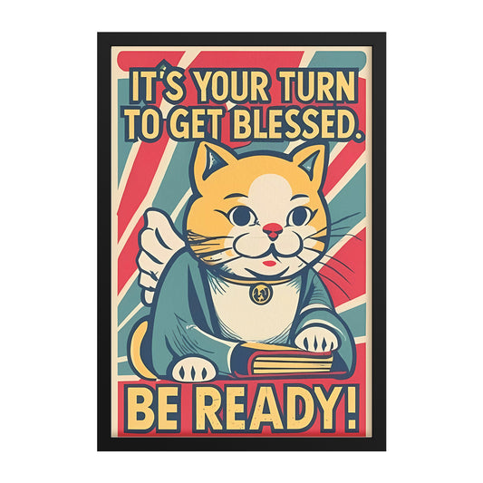 It's Your Turn to Get Blessed Retro Style Framed Poster