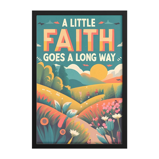 Little Faith Goes a Long Way Retro Framed Poster