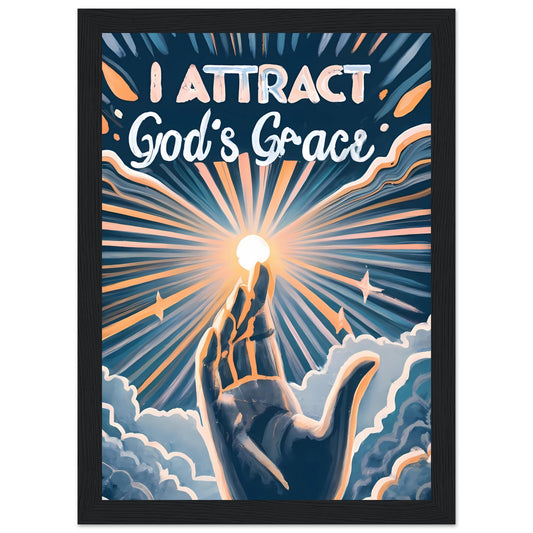 I Attract God's Grace Framed Print