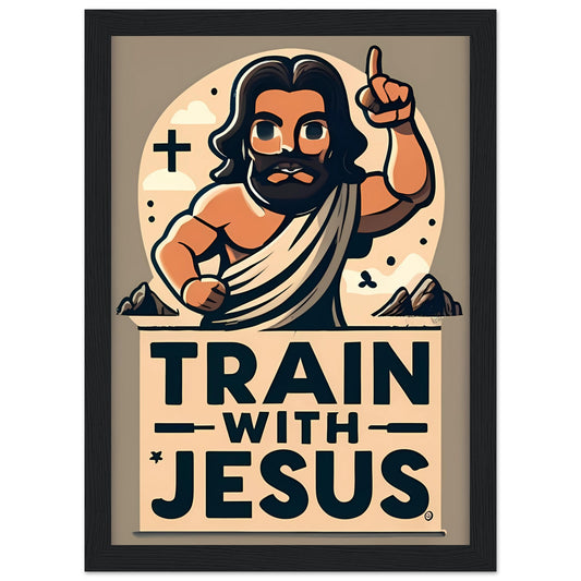 Train with Jesus Jesus Personal Trainer Framed Poster